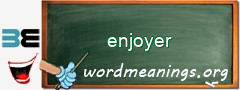 WordMeaning blackboard for enjoyer